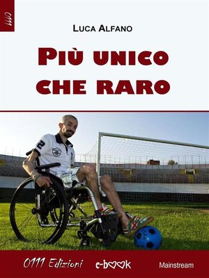 cover image of Più unico che raro